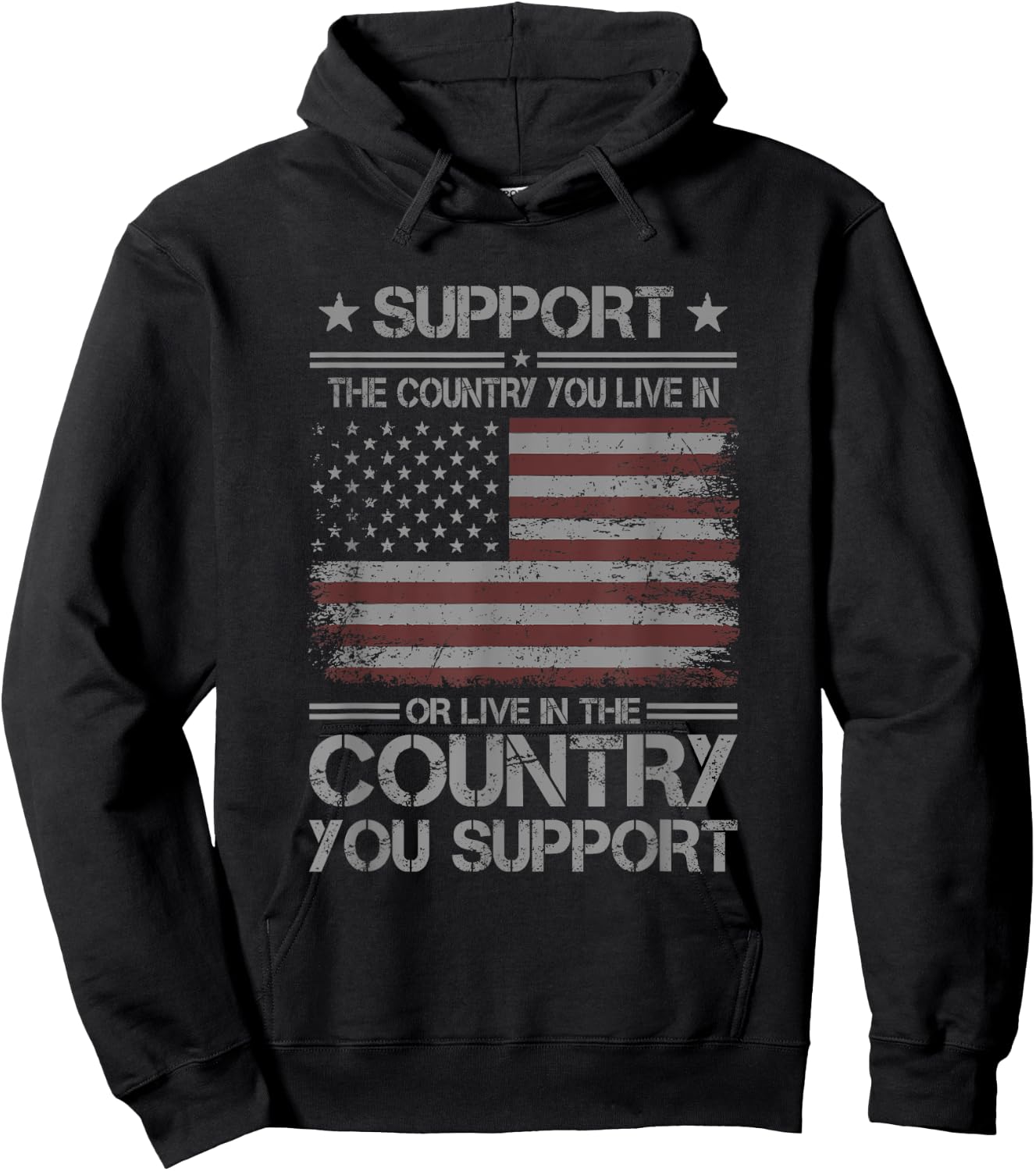 Support The Country You Live In Or Live In The Country Hoodie - Hoodie | Black