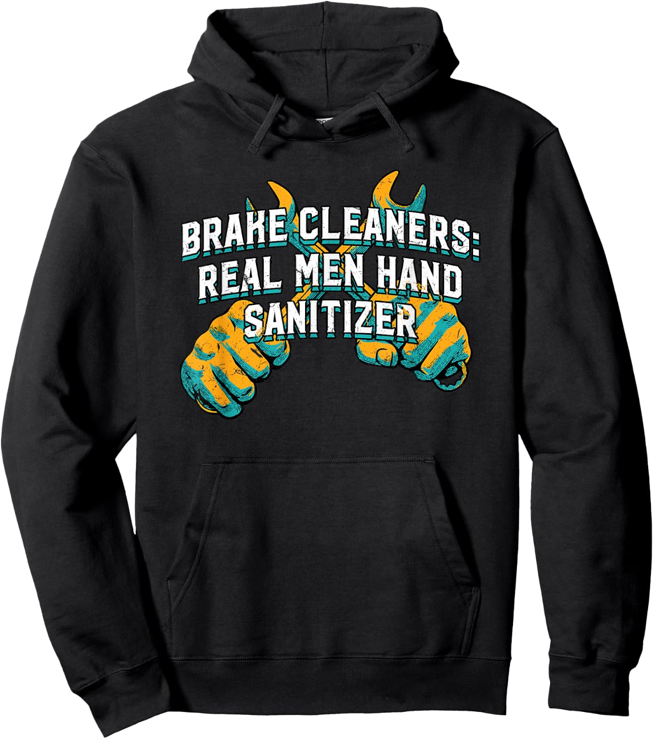 Brake Cleaners Real Men Hand Sanitizer Car Mechanic Auto Hoodie - Hoodie | Black