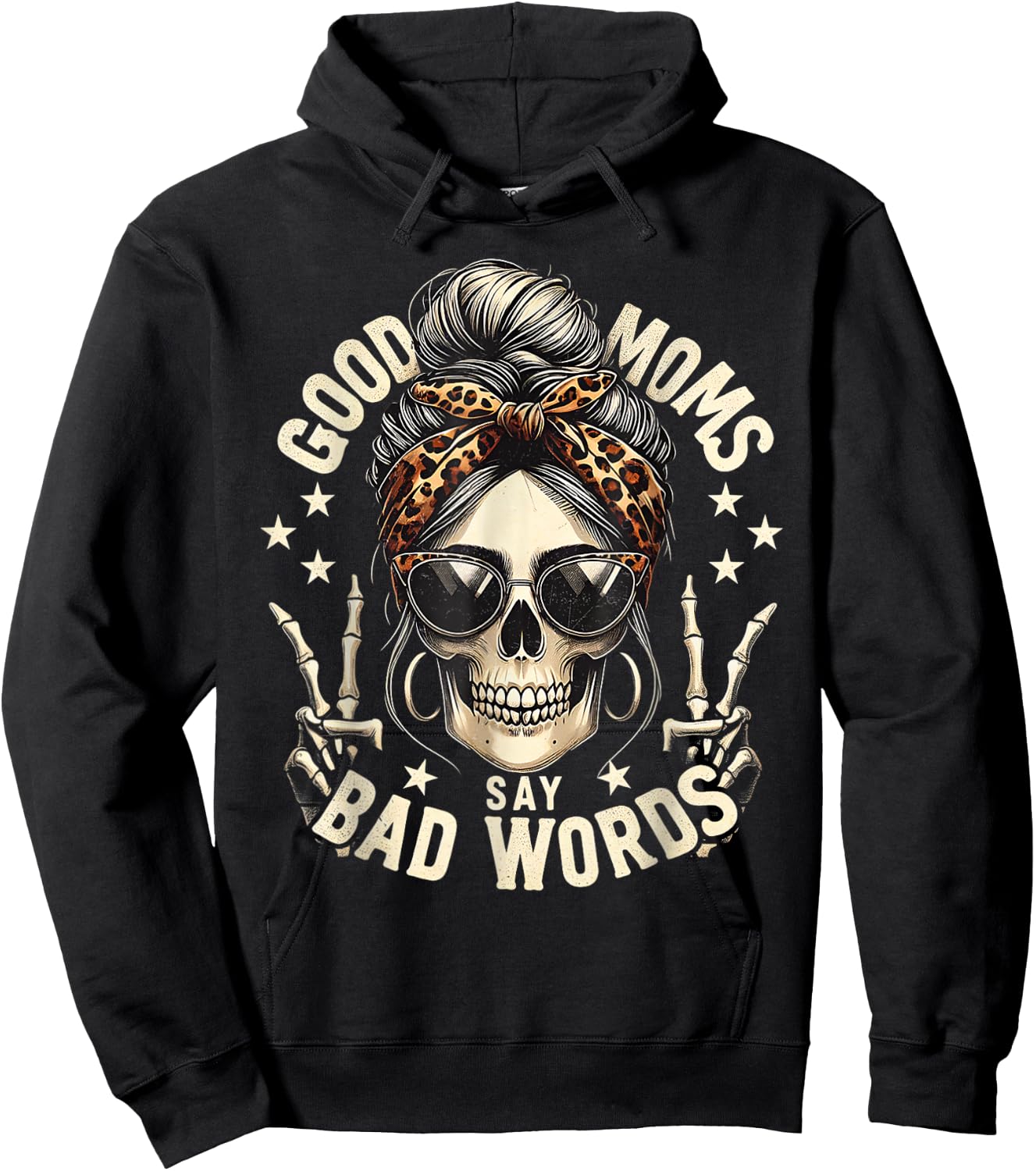 Good Moms Say Bad Words Funny Messy Bun Mom Skeleton Leopard Hoodie - Hoodie | Black