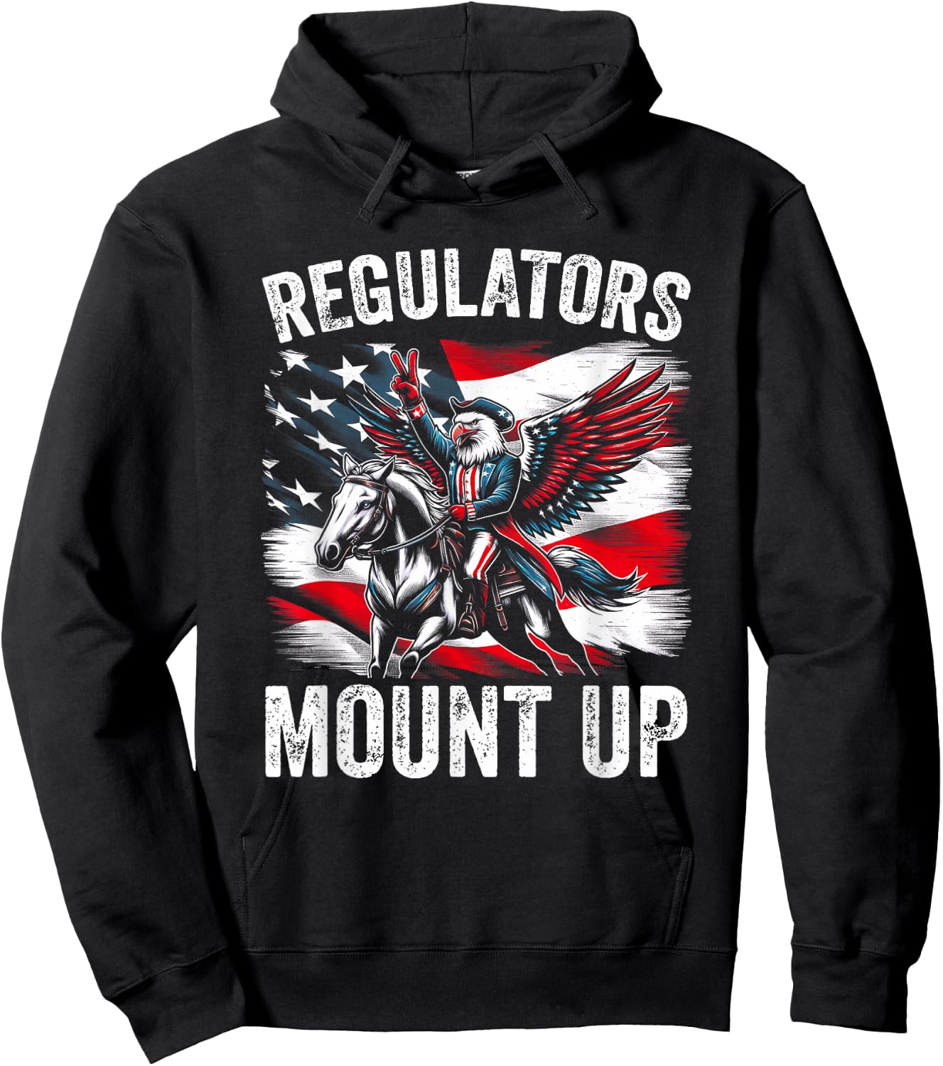Regulators Mount Up Funny Independence Day 4th of July Eagle Men Hoodie - Hoodie | Black