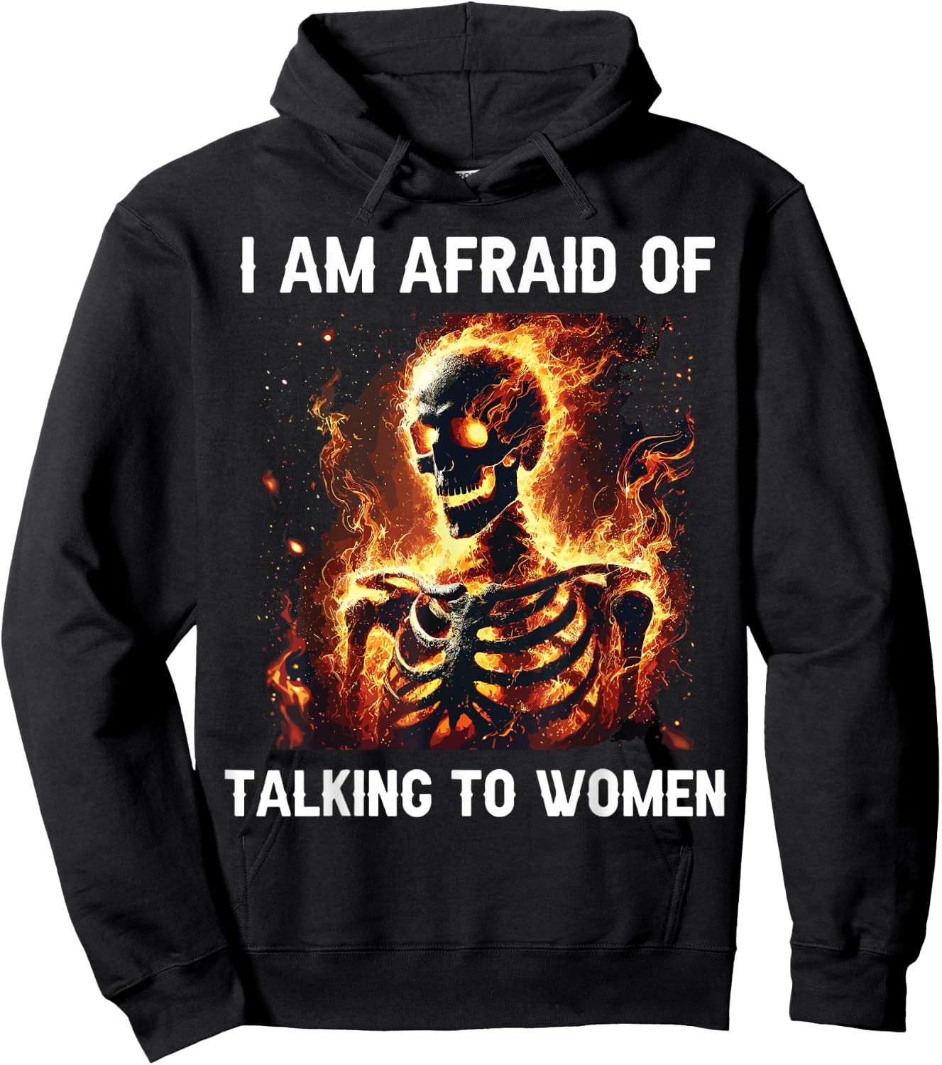 I Am Afraid Of Talking To Women Funny Skeleton Hoodie - Hoodie | Black