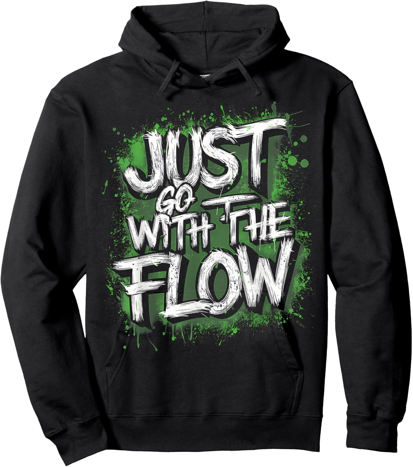 Flow Chill Vibe Green Splash Active , Just Go With The Hoodie - Hoodie | Black