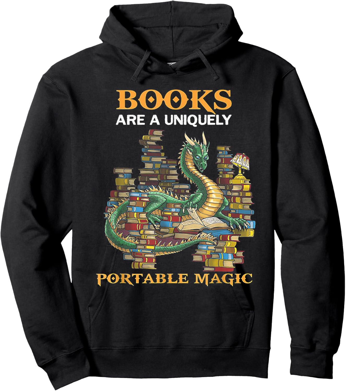 Books Are Uniquely Portable Magic Funny Dragon Hoodie - Hoodie | Black