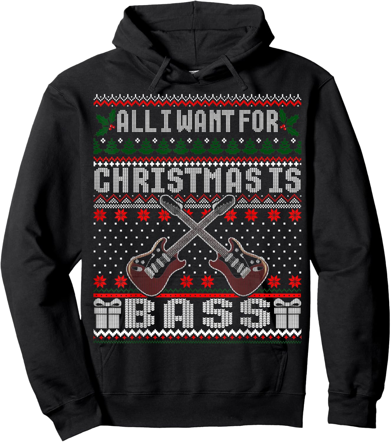 I want for Christmas is Bass Guitar Ugly Christmas Sweater Hoodie - Hoodie | Black