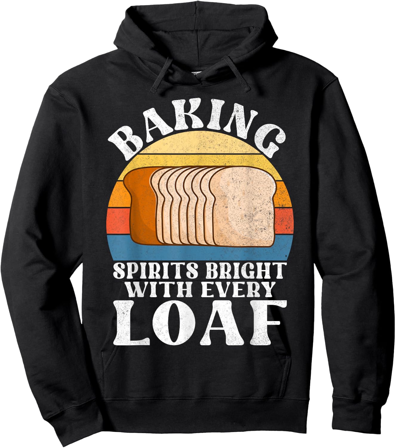 Baking Spirits bright with every Loaf Bread Baking Hoodie - Hoodie | Black