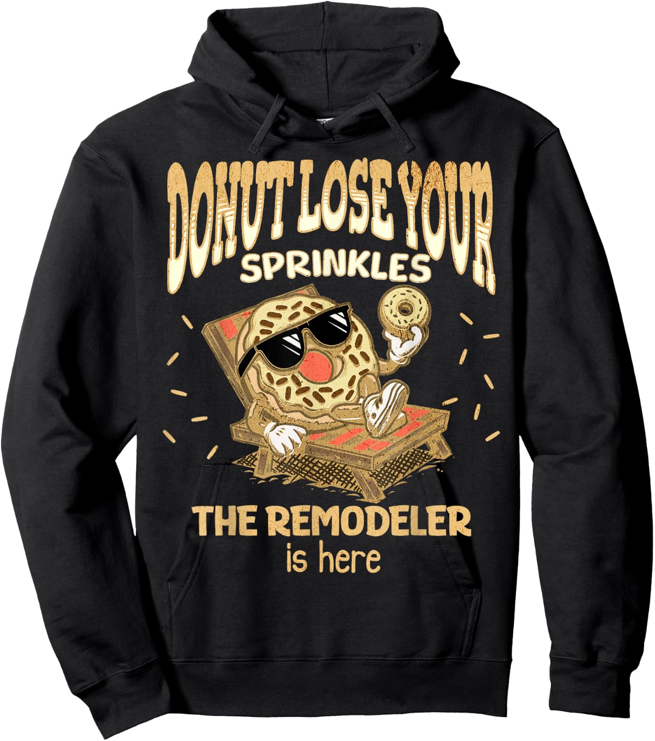 Remodeler Funny Donut Quote Home Remodeling Basement Attic Hoodie - Hoodie | Black