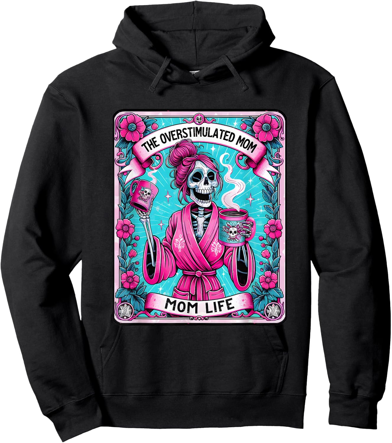 The Overstimulated Mom Funny Tarot Card Skeleton Witchy Mama Hoodie - Hoodie | Black
