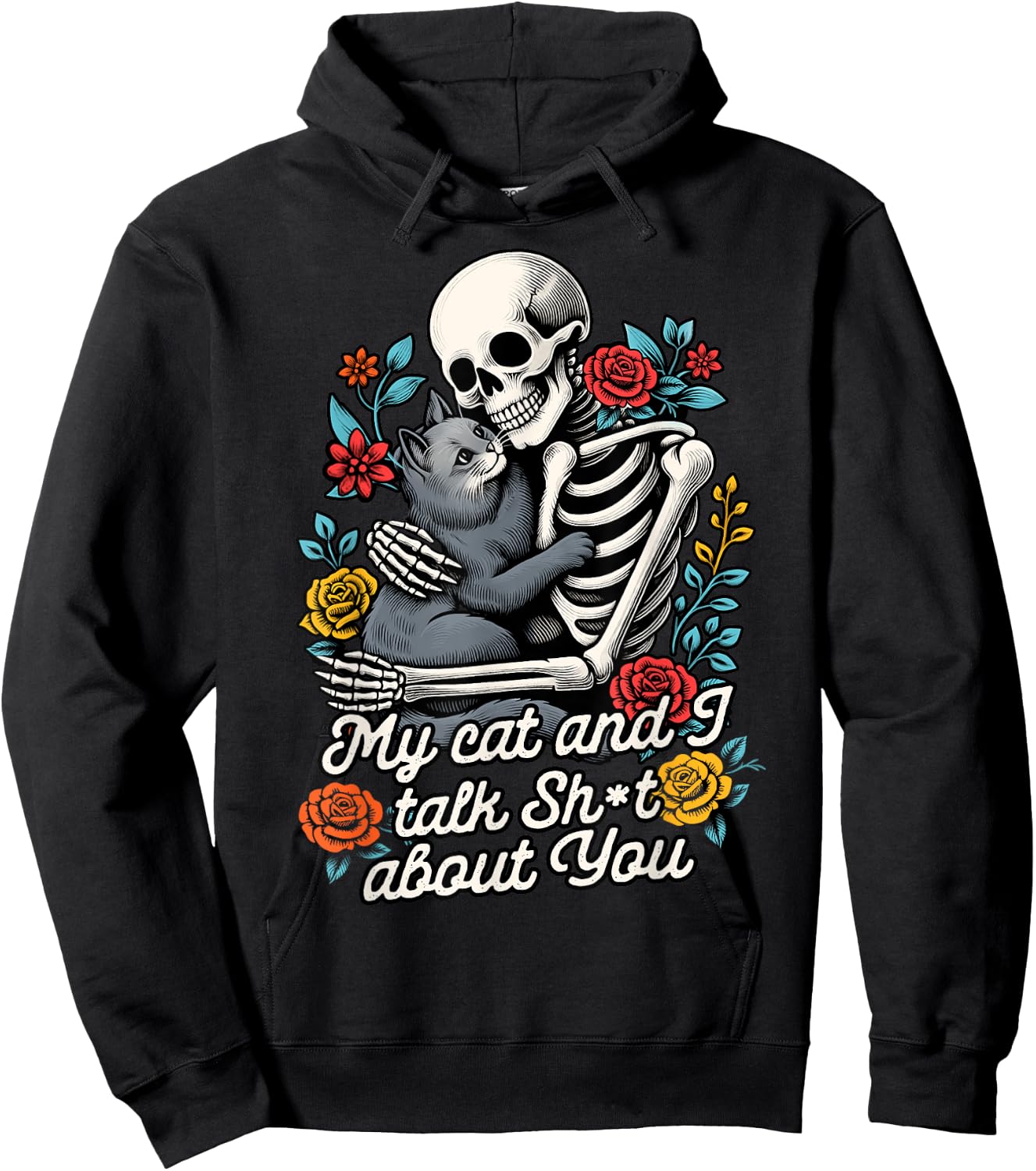 Cat Lover Cat Mom Skeleton My Cat & I Talk Sht About You Hoodie - Hoodie | Black