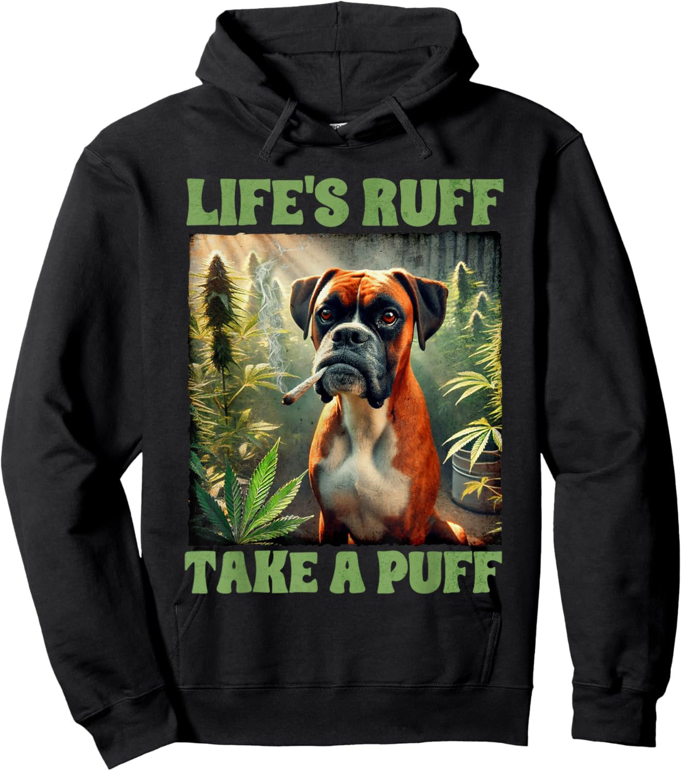 Boxer Smoking Weed Cannabis 420 Life's Ruff Take A Puff Hoodie - Hoodie | Black