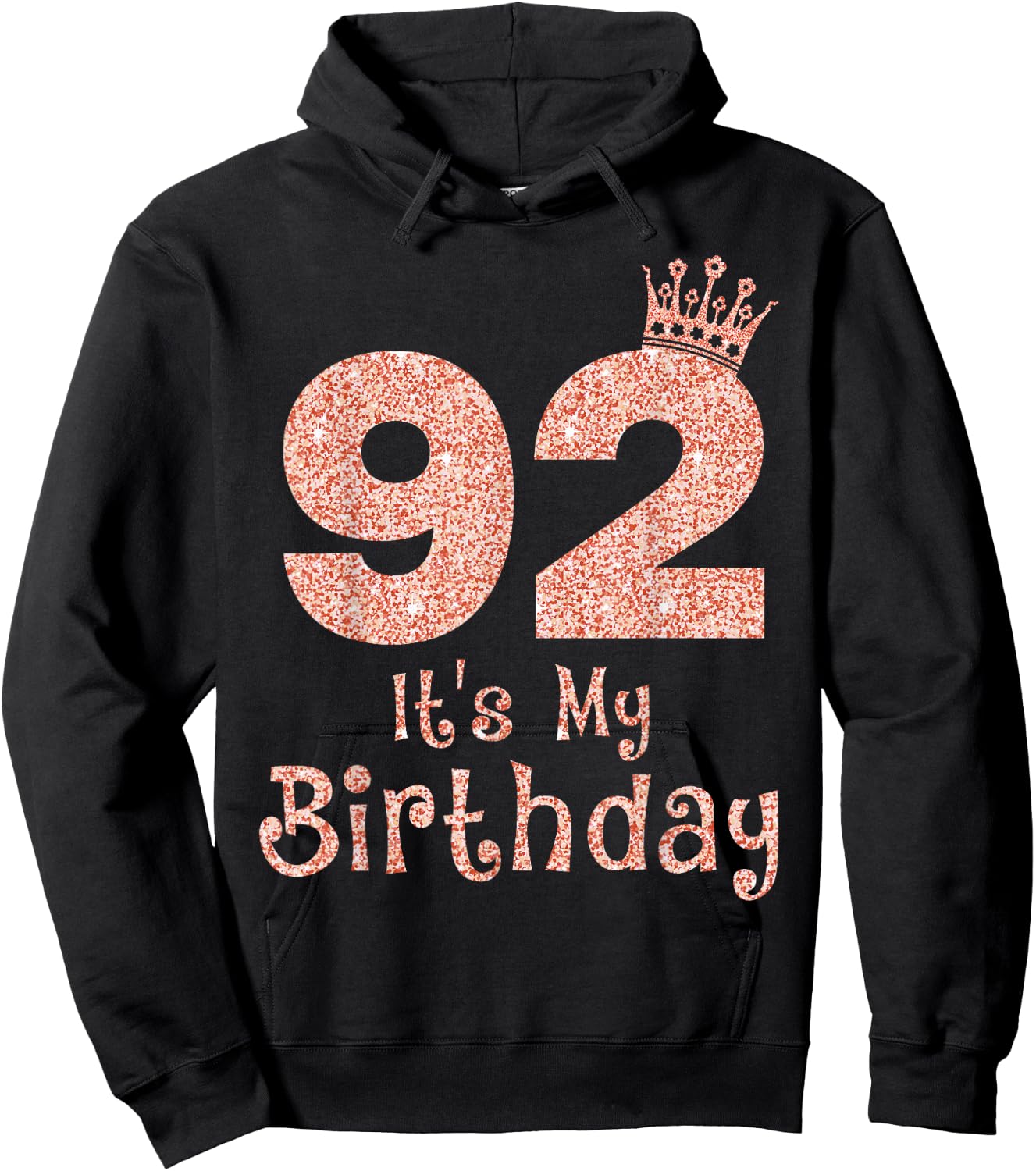 92 It's My Birthday 92 Years Old Happy 92nd Birthday Girl Hoodie - Hoodie | Black