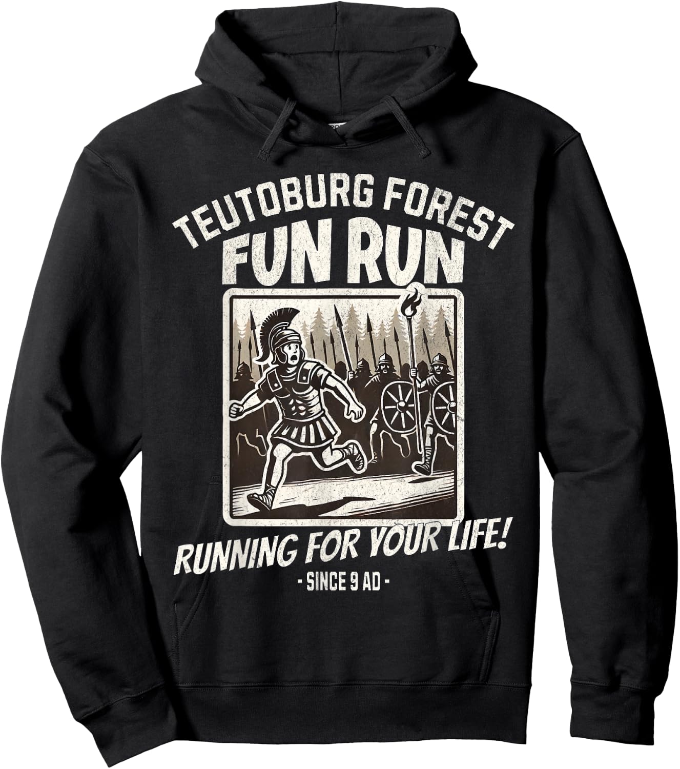 Teutoburg Forest Fun Run Funny Roman History Meme Hoodie - Hoodie | Black