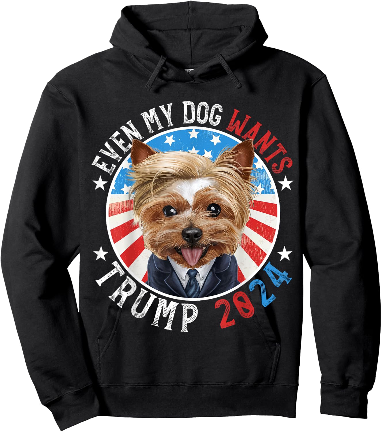 Even My Dog Wants Trump 2024 Yorkshire Terrier Dog Funny Women Hoodie - Hoodie | Black