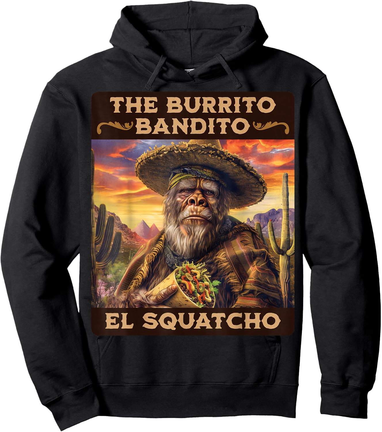 The Burrito Bandito, Bigfoot, Sasquatch, and El Squatcho Hoodie - Hoodie | Black