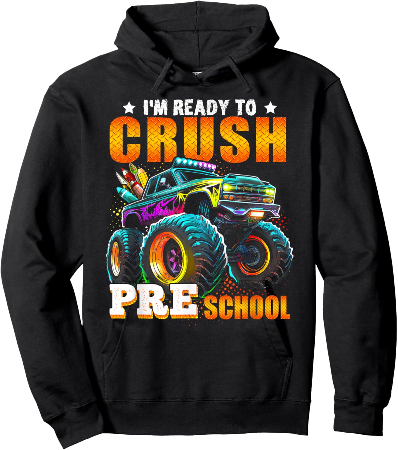 Crush Preschool Monster Truck Back To School Kids Boys Gift Hoodie - Hoodie | Black