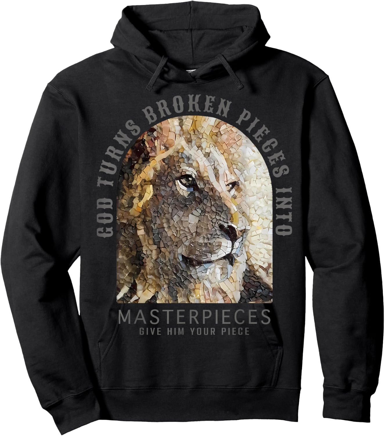 Bible God Turns Broken Pieces Into Masterpieces Lion Hoodie - Hoodie | Black