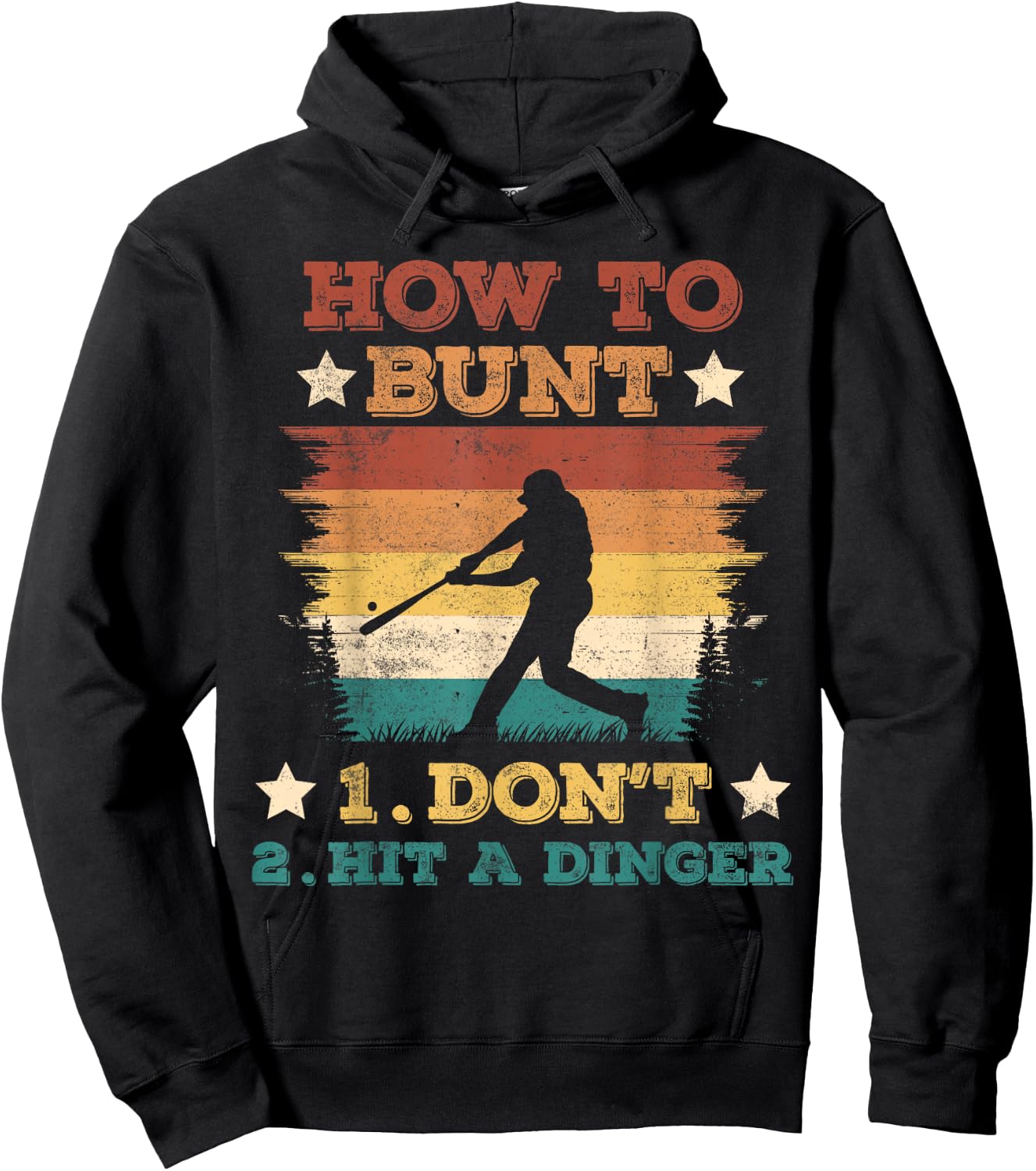 How To Bunt Don't Hit A Dinger Funny Baseball Softball Hoodie - Hoodie | Black