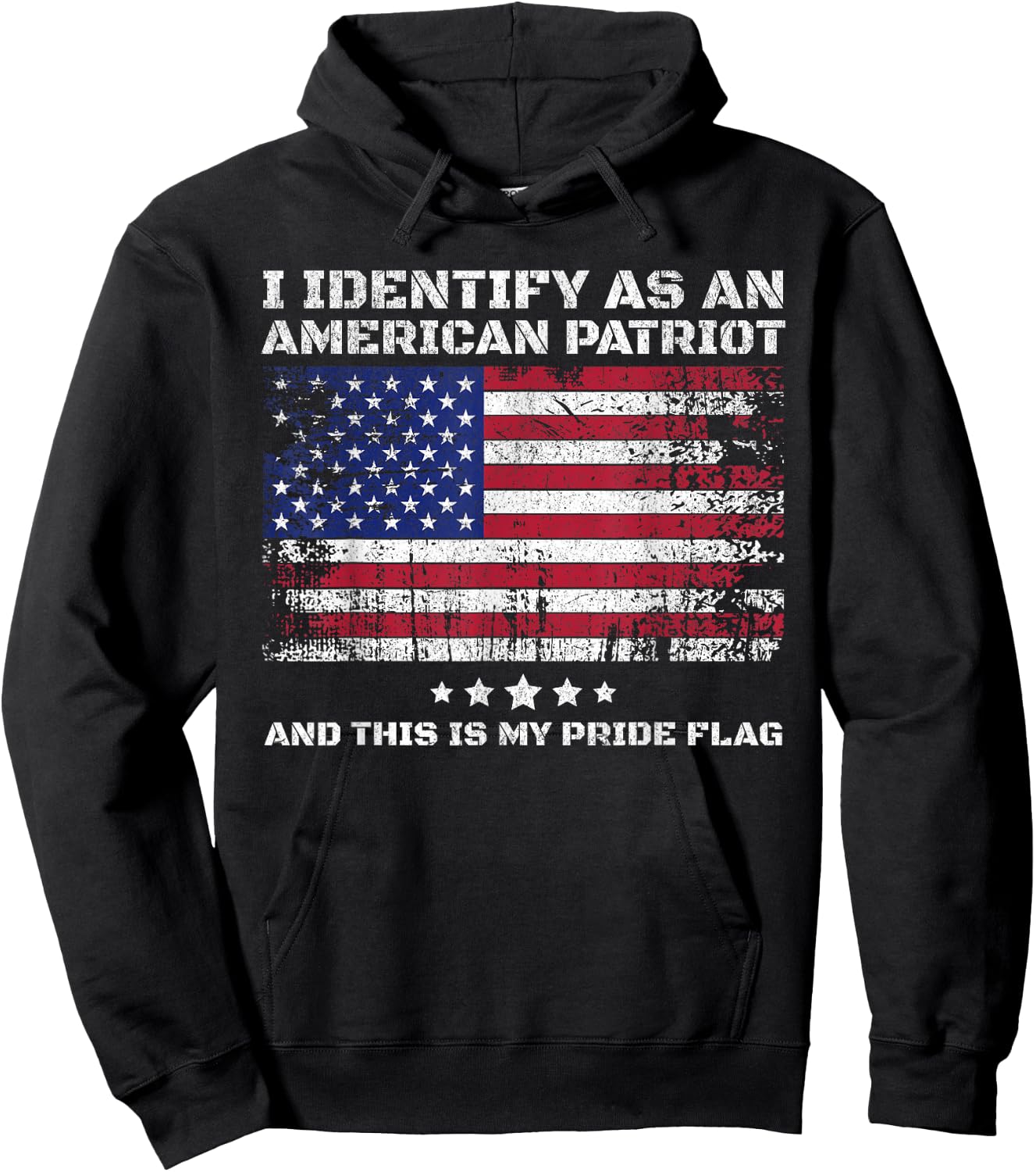 I Identify As an American Patriot and This is My Pride Flag Hoodie - Hoodie | Black