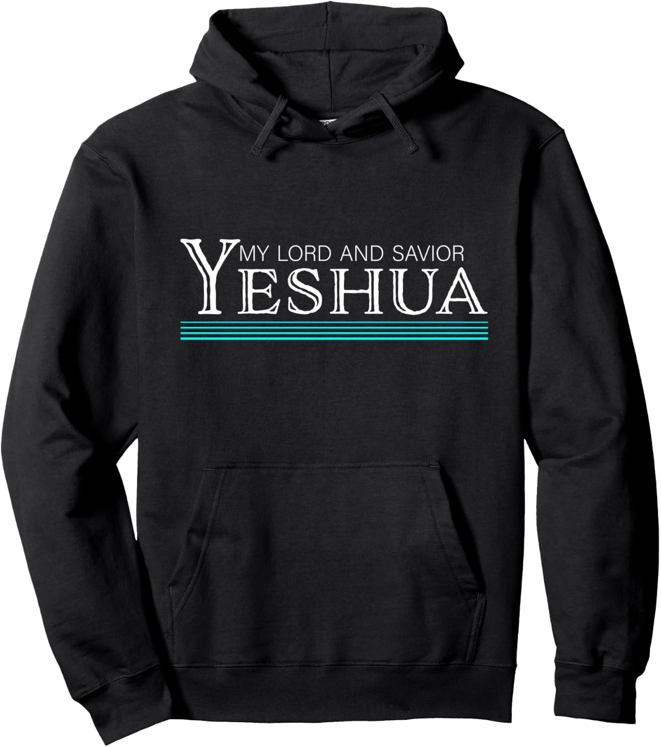 My Lord and Savior Yeshua Jesus Hoodie - Hoodie | Black
