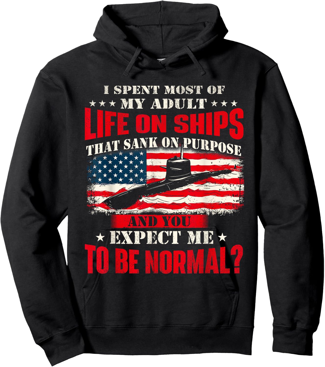 I Spent Most Of My Adult Life On Ships - US Submariner Hoodie - Hoodie | Black