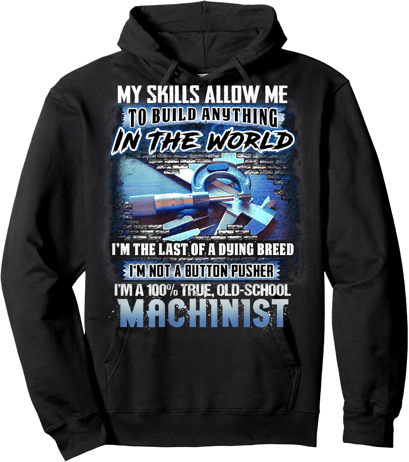 I'm A 100% True Old School Machinist (on back) Hoodie - Hoodie | Black