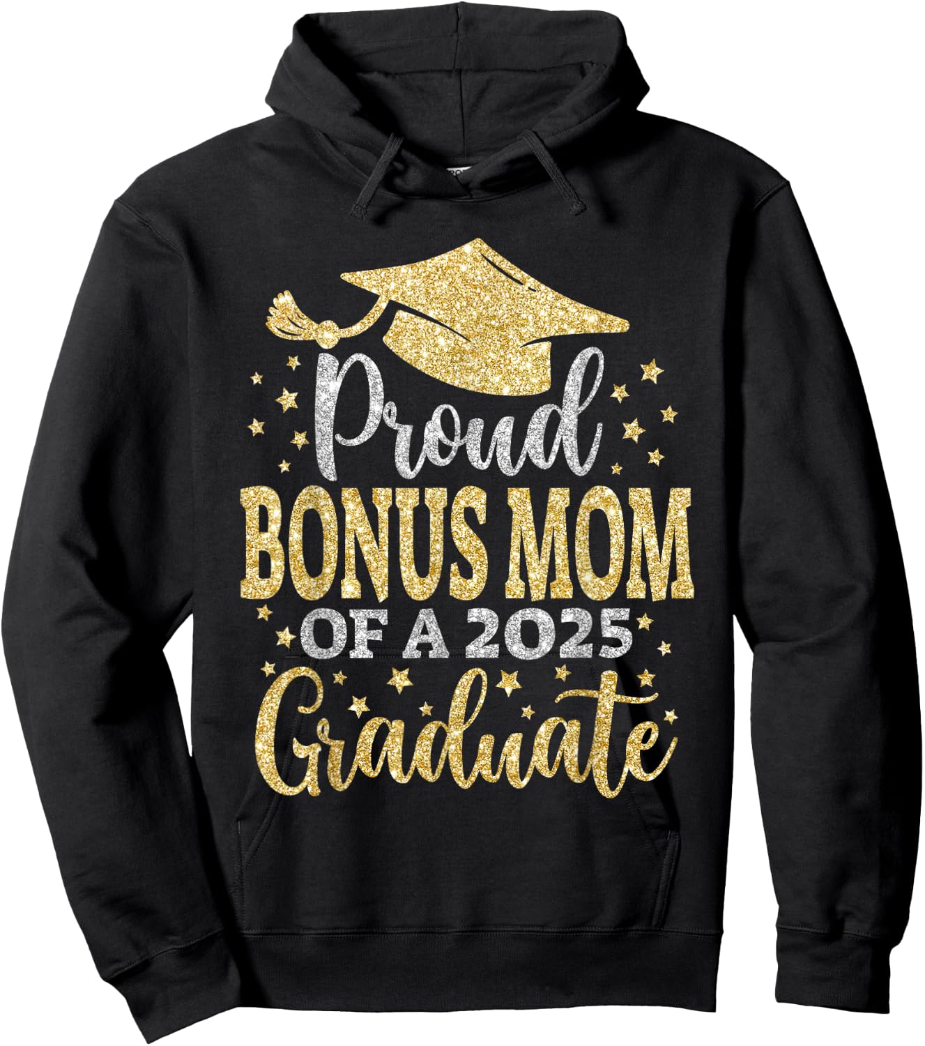 Bonus Mom Senior 2025 Proud Mom Of A Class Of 2025 Graduate Hoodie - Hoodie | Black