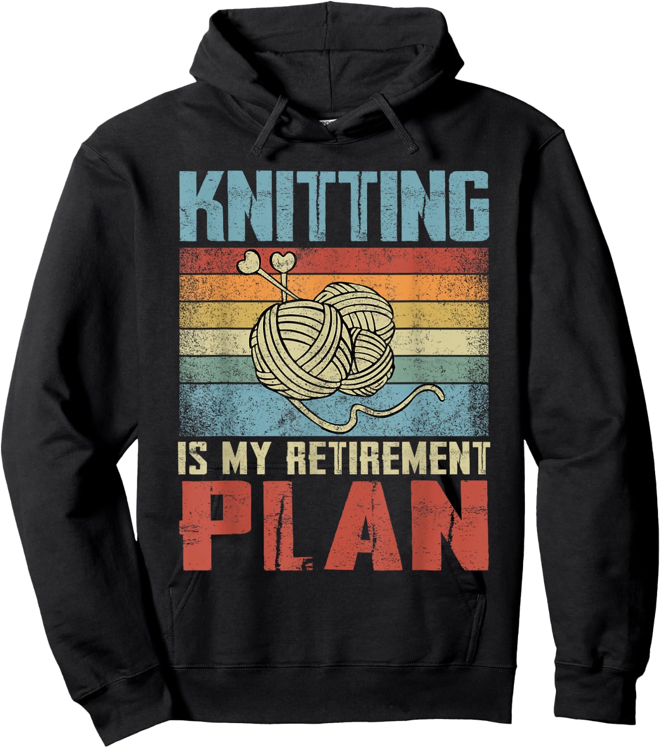Knitting Is My Retirement Plan Retired Knitting Hoodie - Hoodie | Black