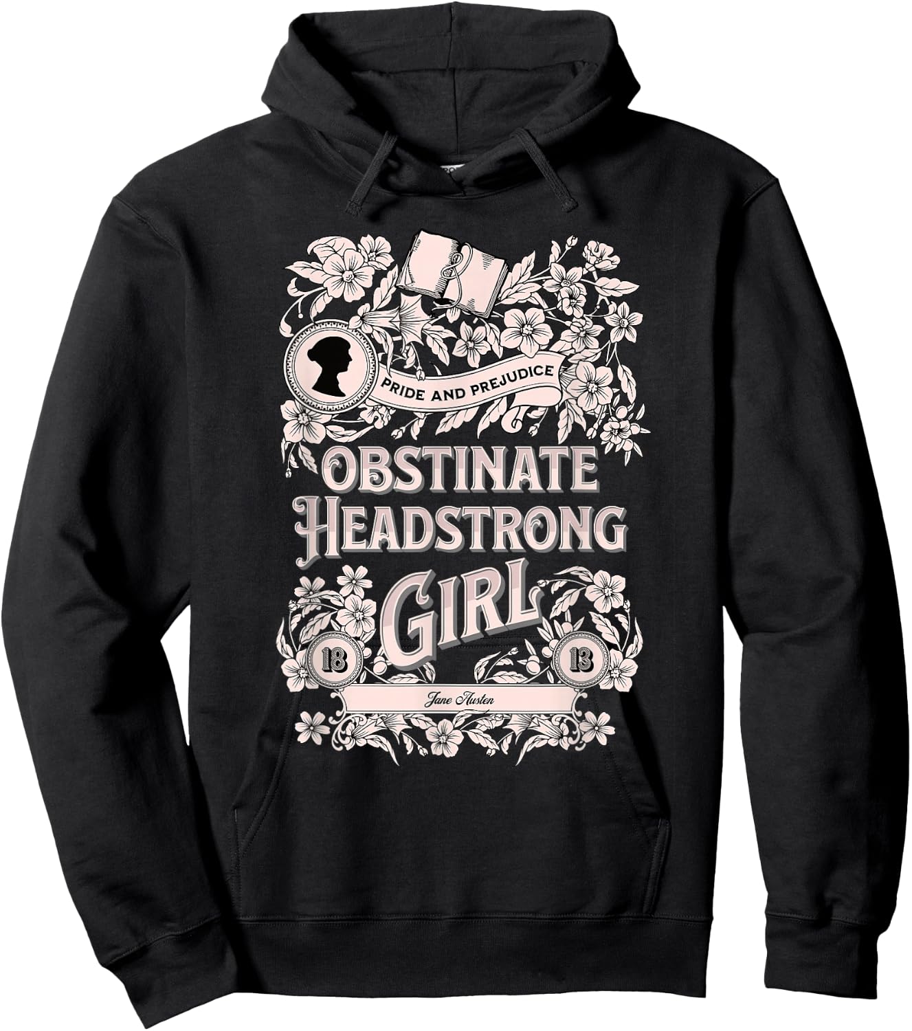 Obstinate Headstrong Girl Pride And Prejudice Jane Austen Hoodie - Hoodie | Black