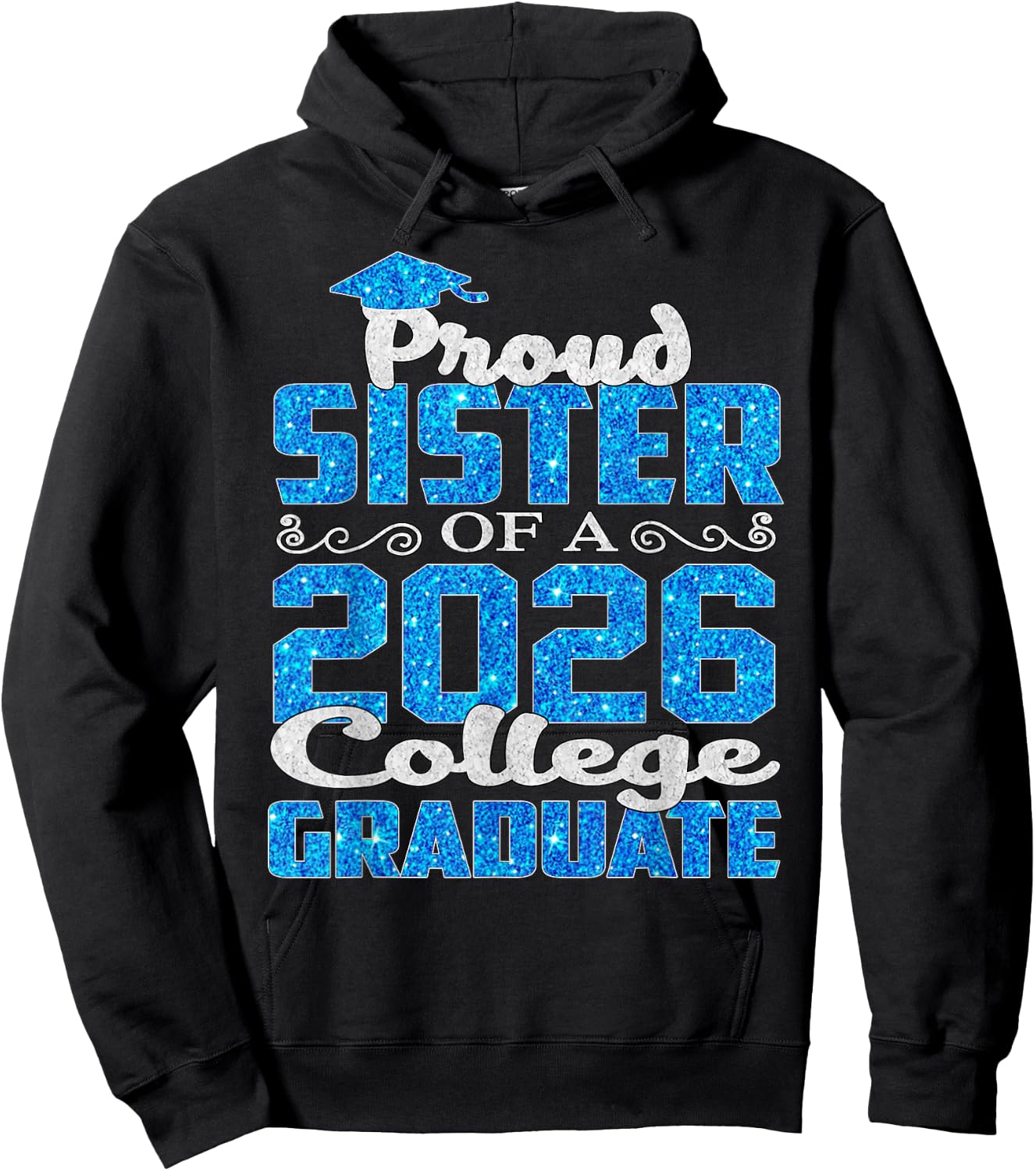 Super Proud Sister of 2026 College Graduate Sister 2026 Hoodie - Hoodie | Black