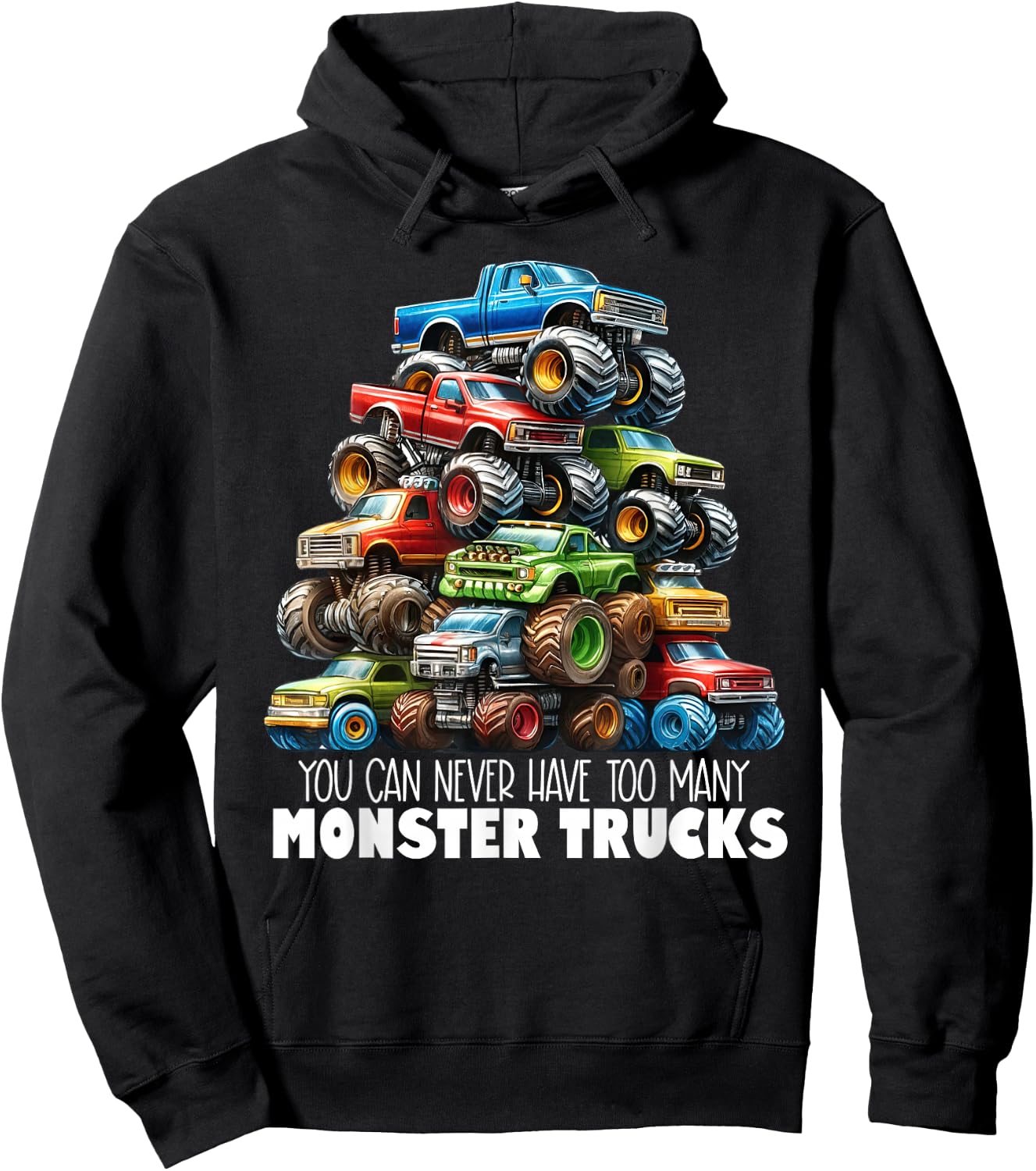 You Can Never Have Too Many Monster Trucks Boys Big Trucks Hoodie - Hoodie | Black
