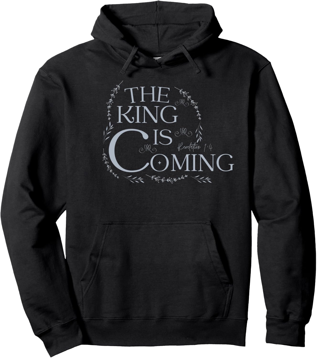 The King Is Coming Revelation 1:4 Christian Rapture Floral Hoodie - Hoodie | Black
