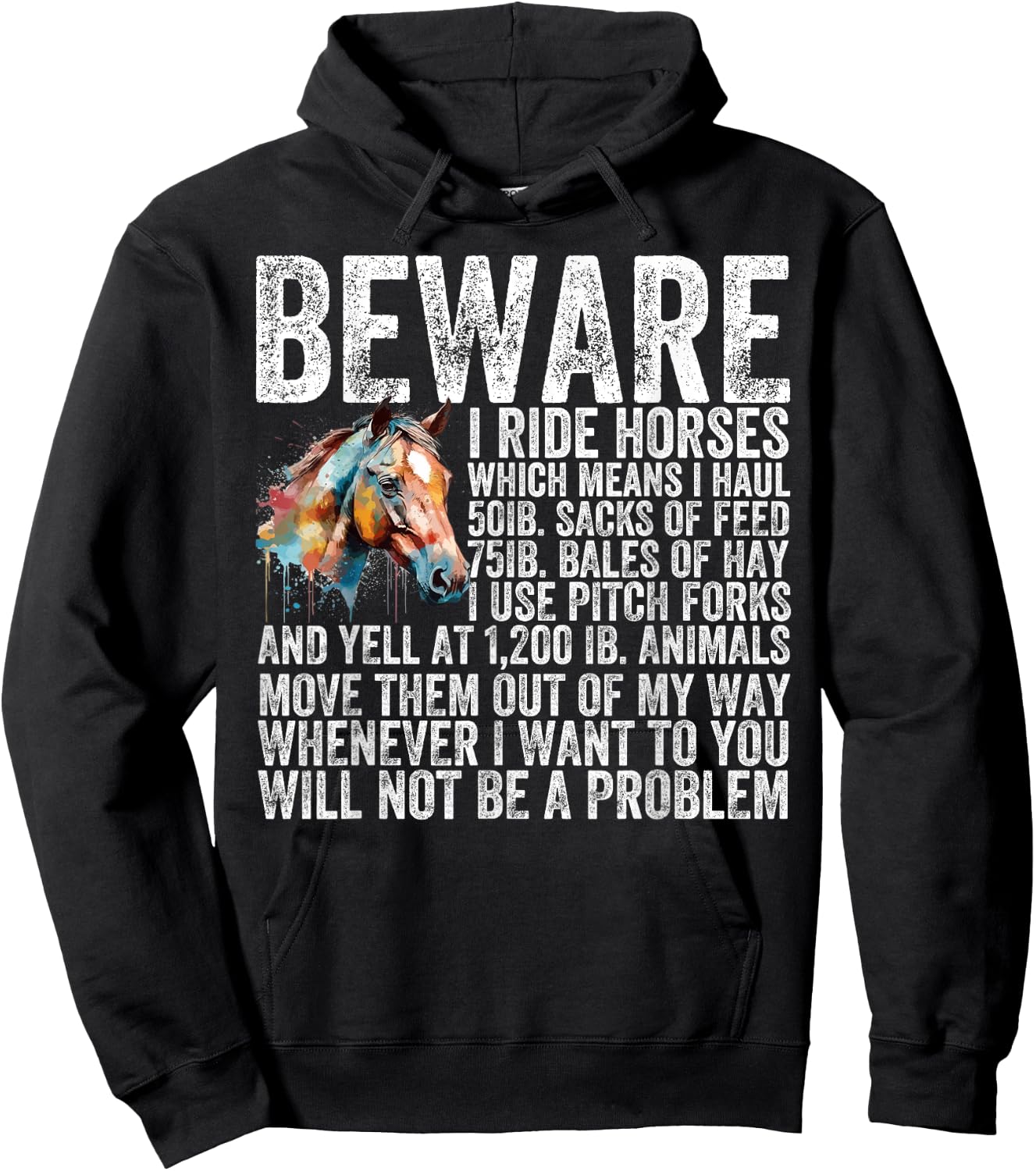 Beware I Ride Horses Not Be A Problem Funny Horse Lover Hoodie - Hoodie | Black