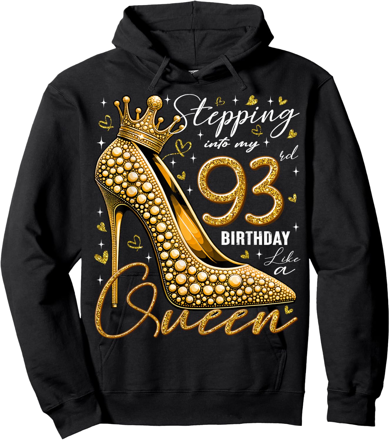 93 Year Old Gifts High Heels Stepping Into My 93rd Birthday Hoodie - Hoodie | Black