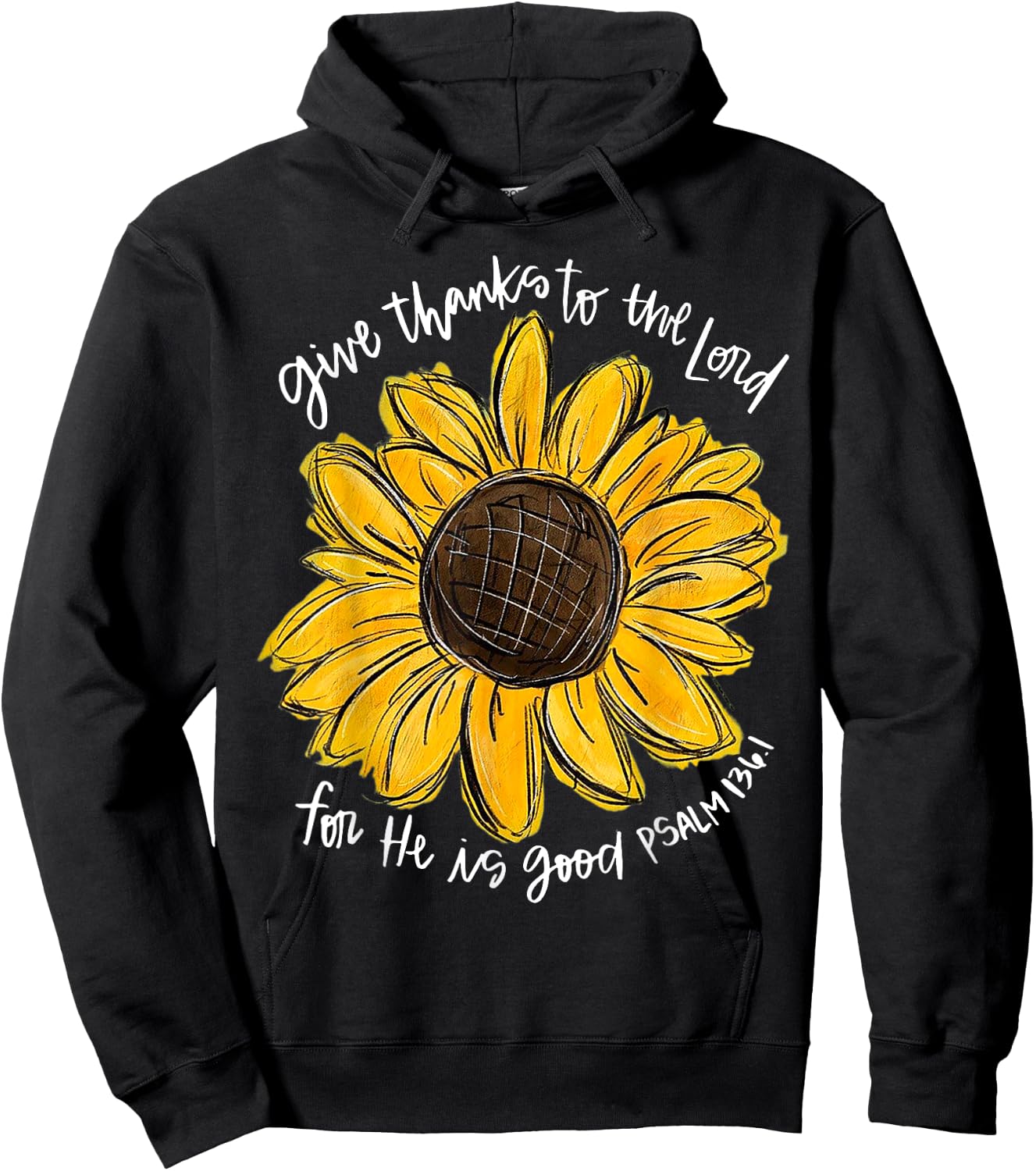 Give Thanks To The Lord For He Is Good Psalm 136 1 Hoodie - Hoodie | Black