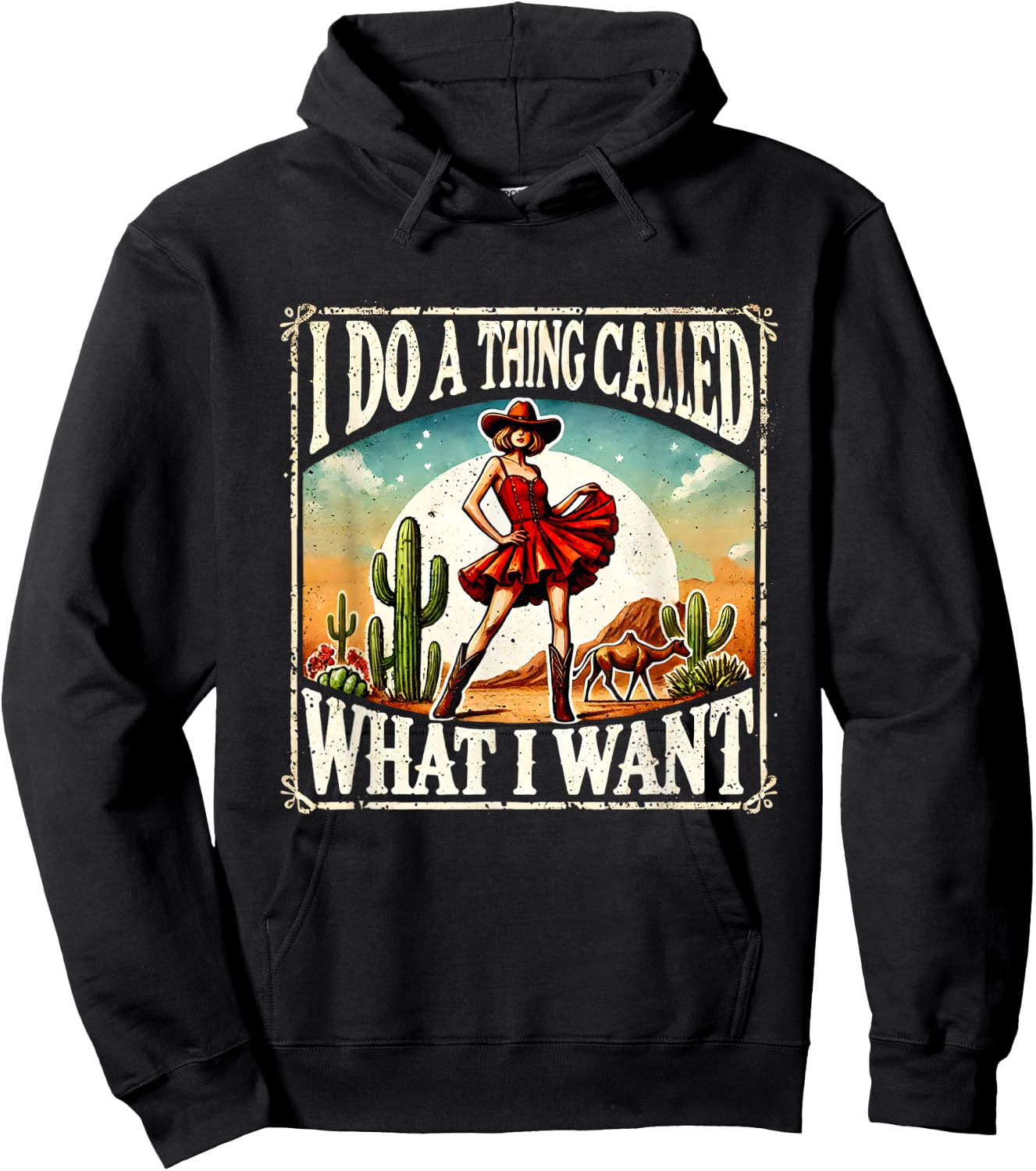 I Do A Thing Called What I Want Retro Western Cowgirl Hoodie - Hoodie | Black