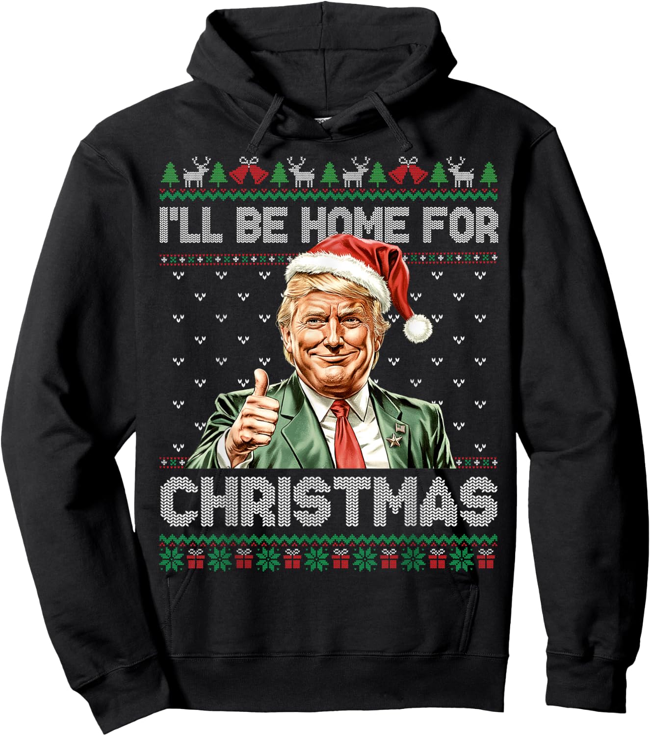 I'll Be Home For Christmas Funny Trump 2024 Ugly Christmas Hoodie - Hoodie | Black