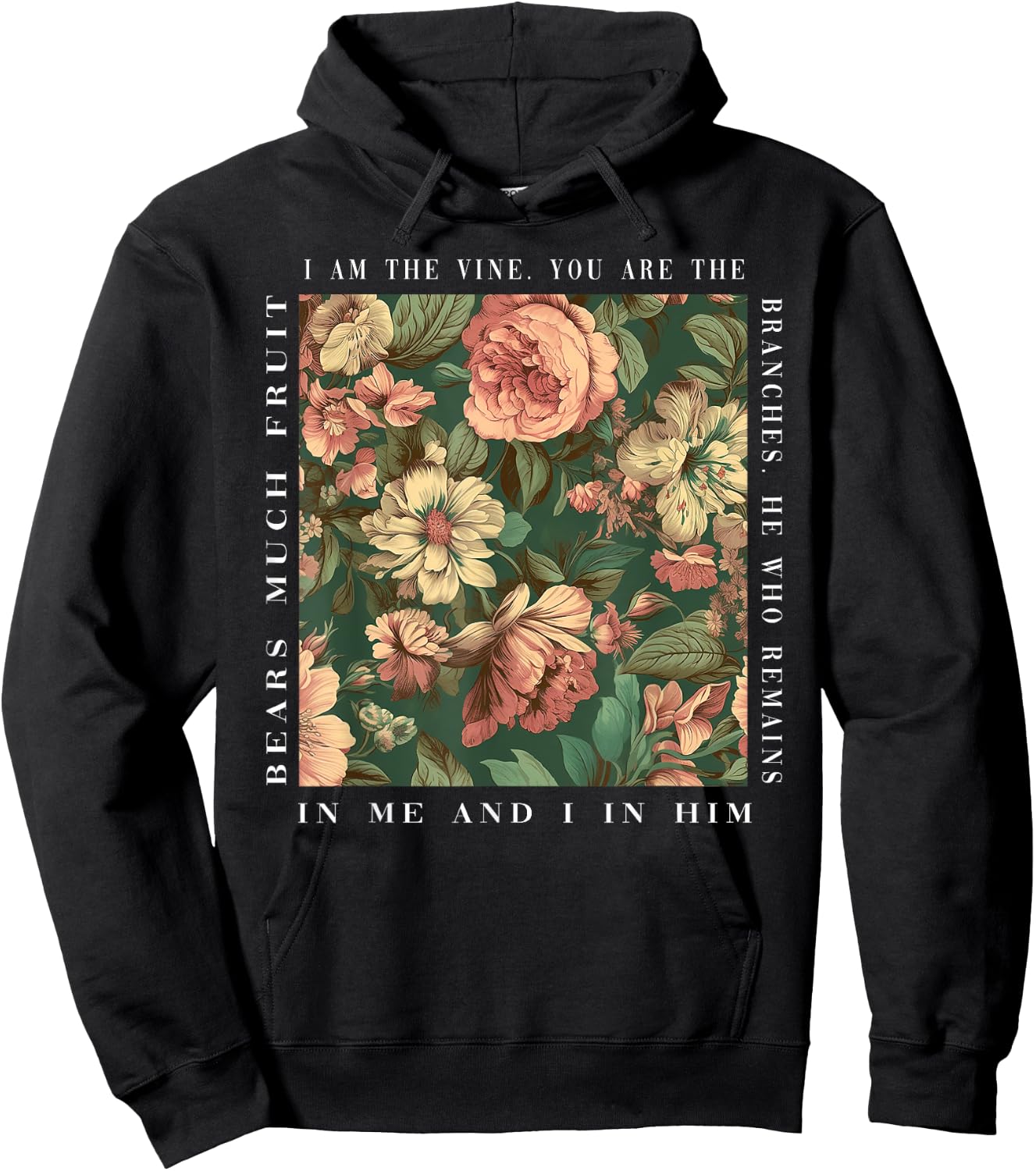 Christian I Am The Vine You Are The Branches Bible Religious Hoodie - Hoodie | Black