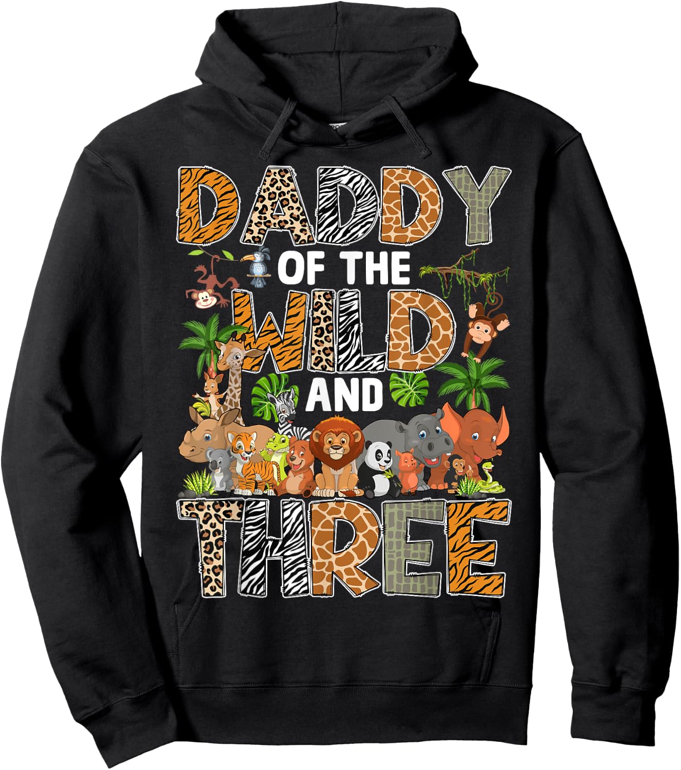Daddy Of The Wild Three Zoo Birthday Safari Jungle Hoodie - Hoodie | Black