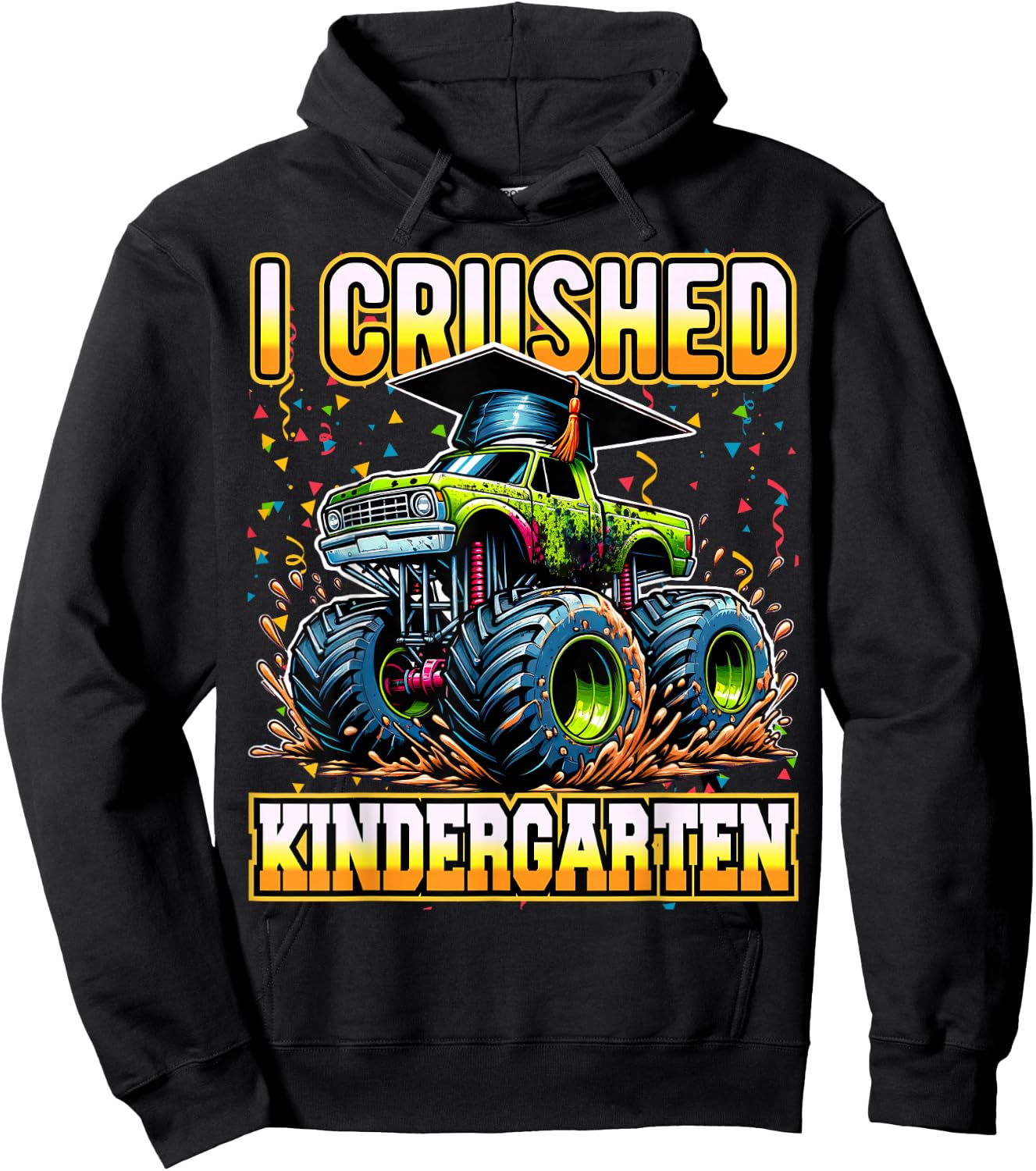 Graduation Kindergarten Monster Truck Boys I Crushed Grad Hoodie - Hoodie | Black