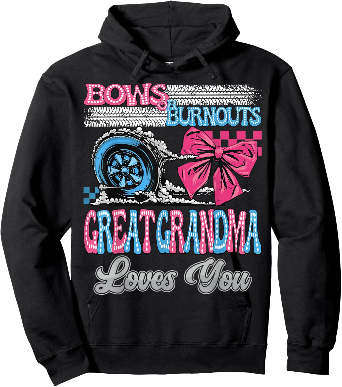 Burnouts or Bows Great Grandma Loves You Gender Reveal Party Hoodie - Hoodie | Black