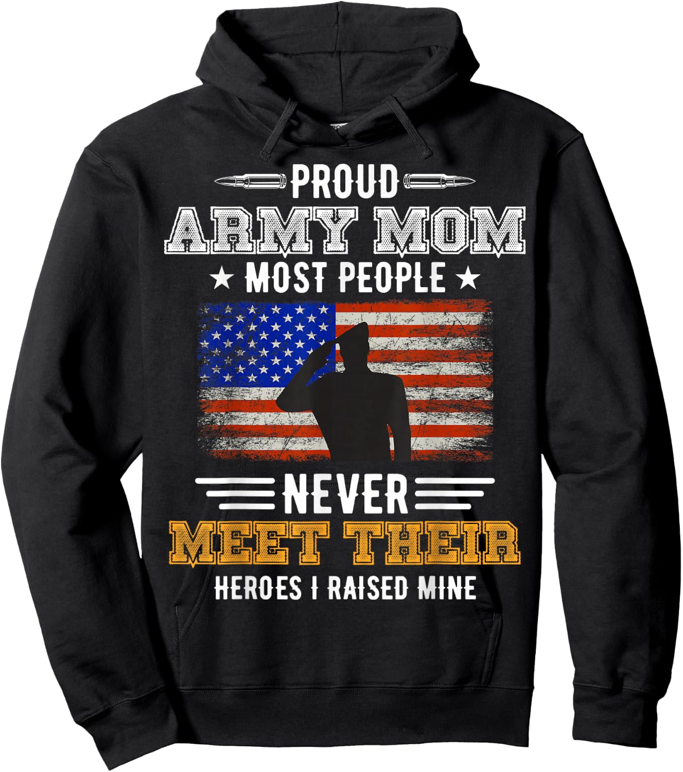 Most People Never Meet Their Heroes Army Mom Proud Army Mom Hoodie - Hoodie | Black