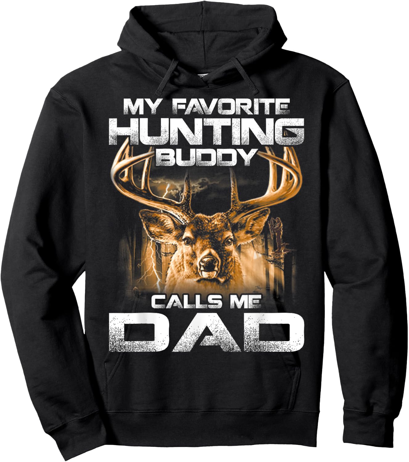 My Favorite Hunting Buddy Calls Me dad Hoodie - Hoodie | Black