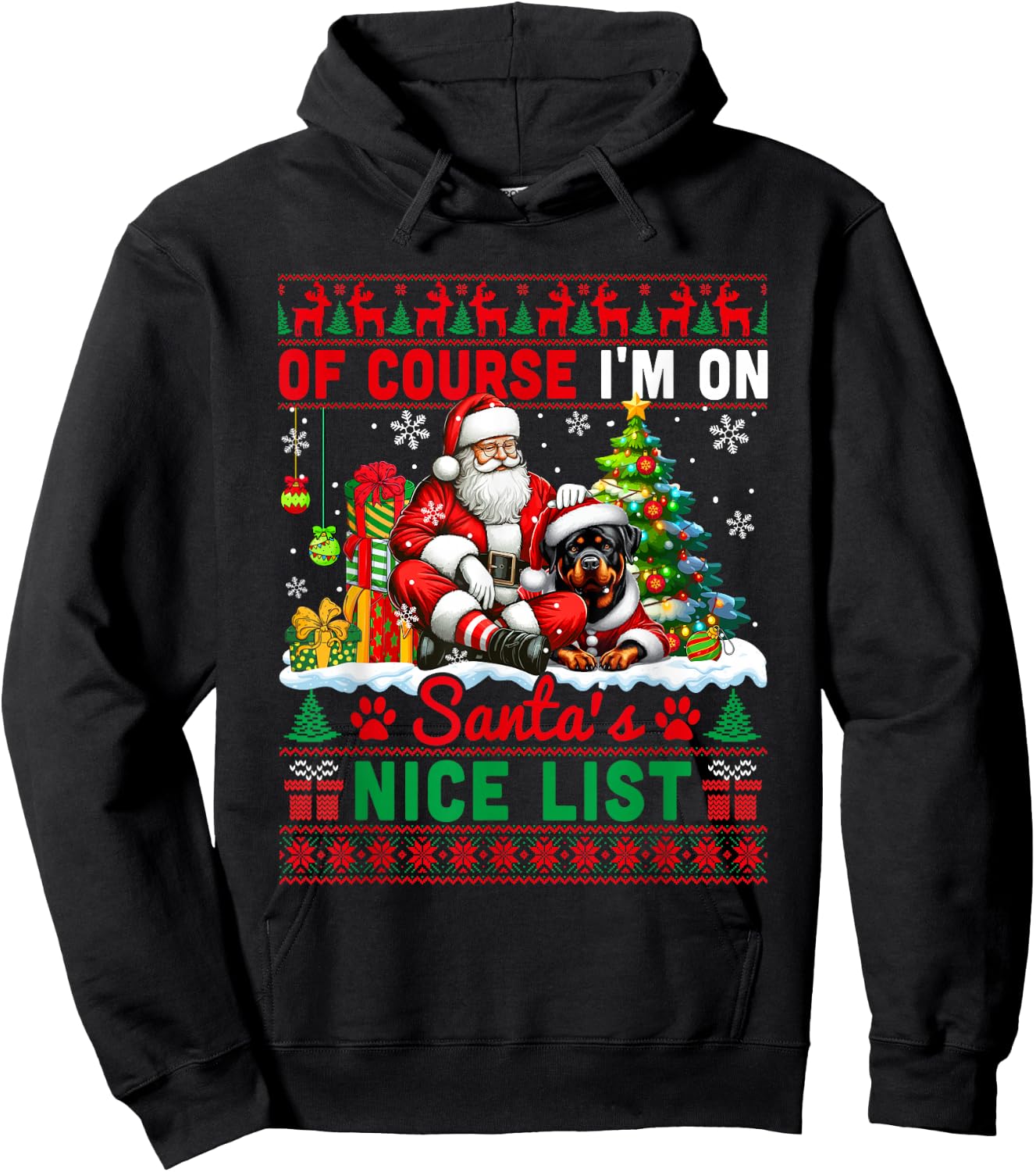 I'm On Santa's Xmas Nice List Sweater Santa Rottweiler Hoodie - Hoodie | Black