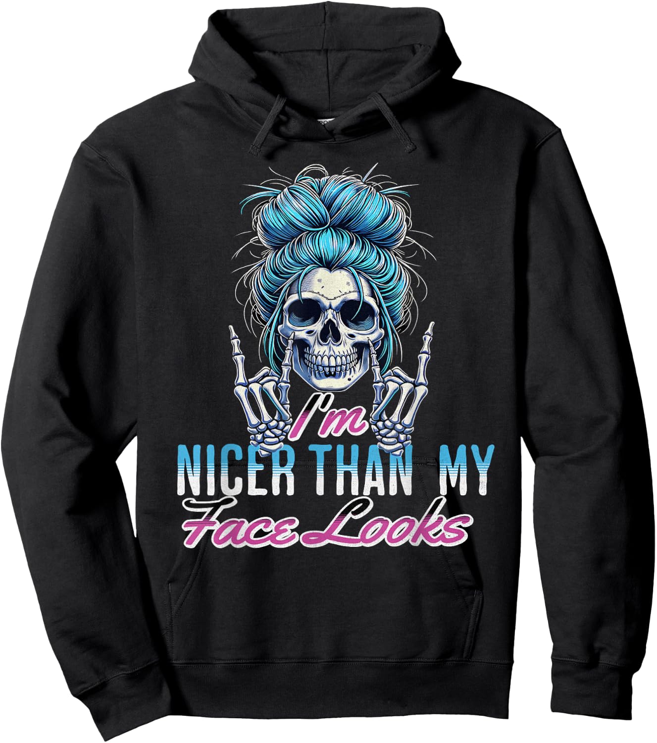 I'm Nicer Than My Face Looks Funny Saying Messy Bun Women's Hoodie - Hoodie | Black