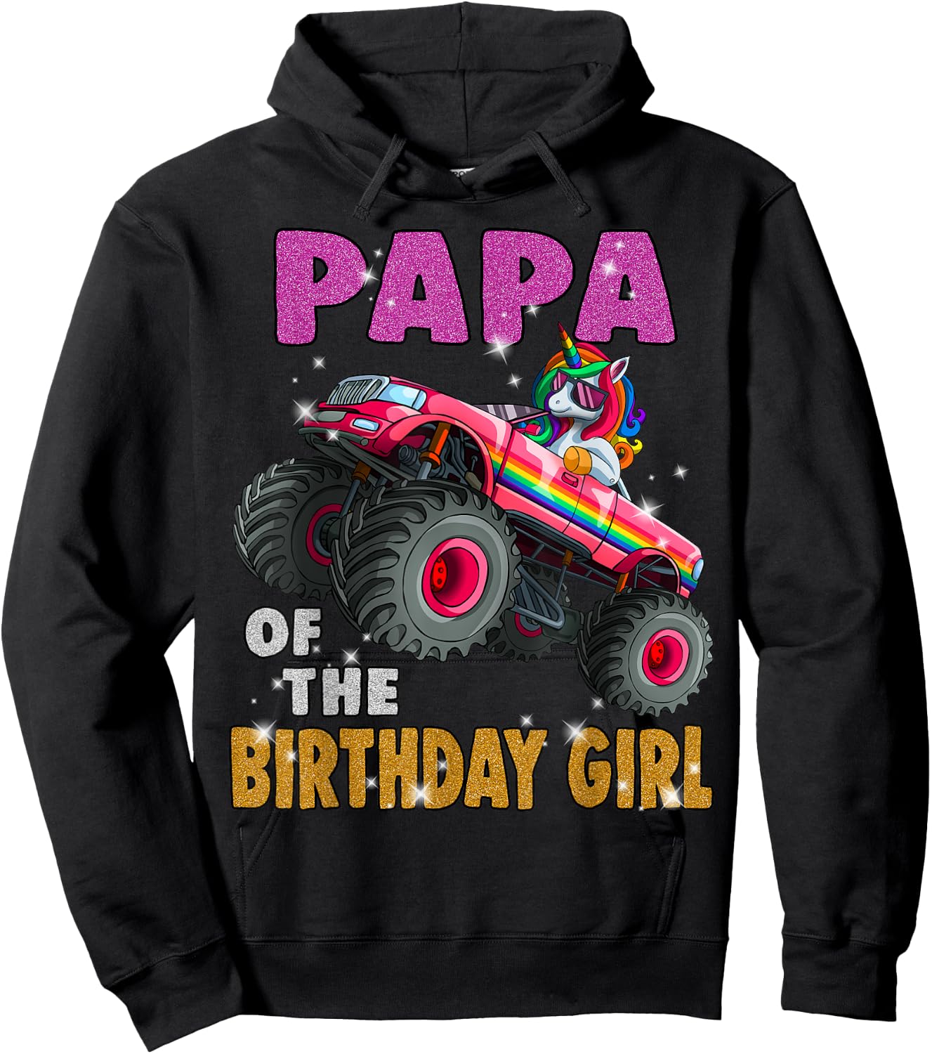 Papa of the Birthday Girl Shirt Unicorn Monster Truck Hoodie - Hoodie | Black