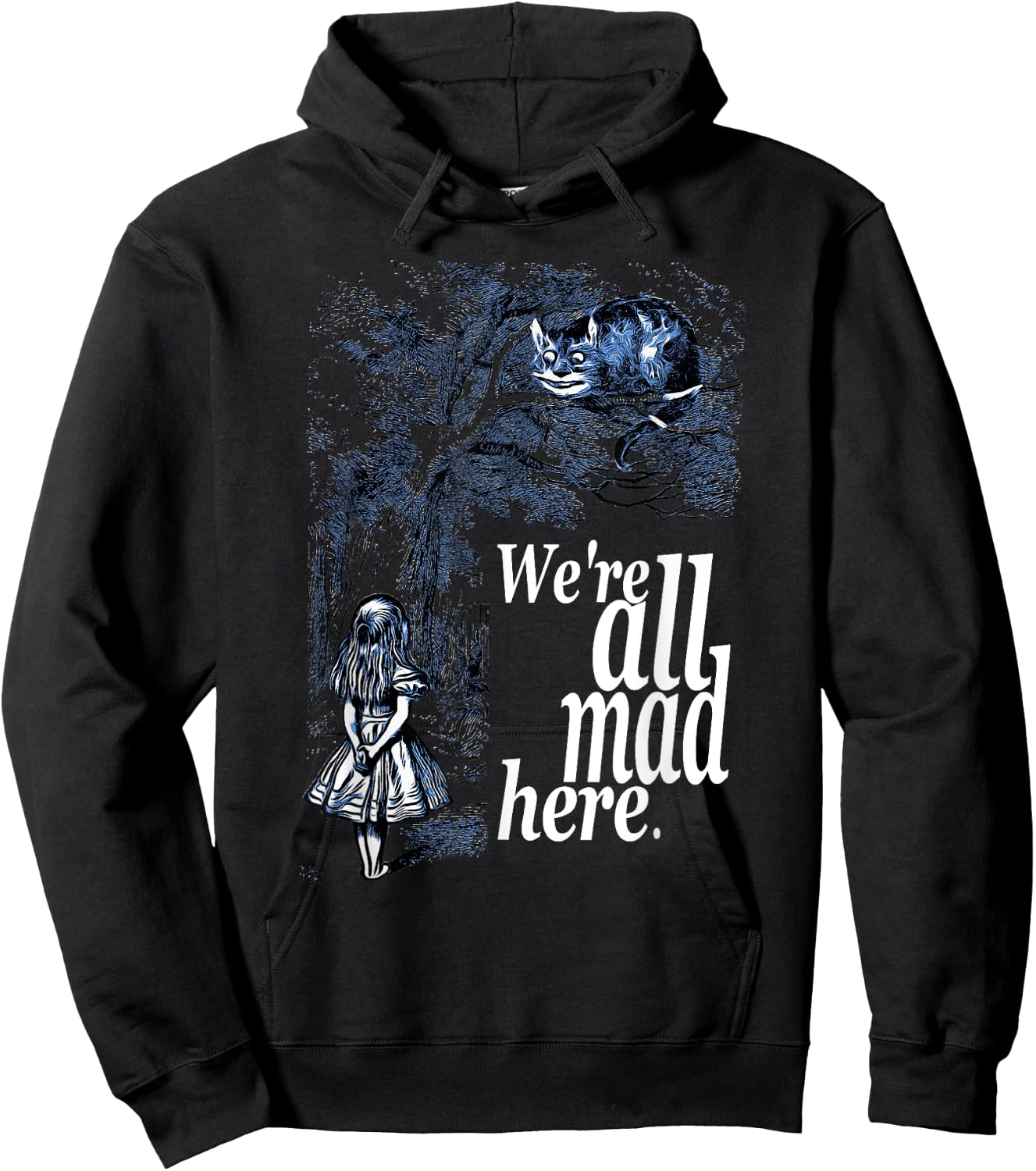 We Are All Mad Here - Alice In Wonderland Quote T Shirt Hoodie - Hoodie | Black