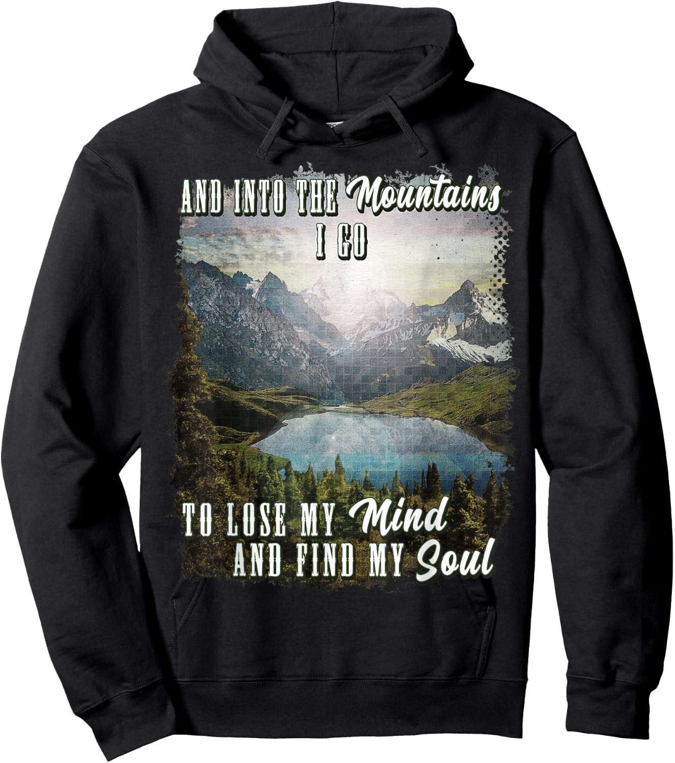 Into The Mountains I Go To Lose My Mind Find My Soul Retro Hoodie - Hoodie | Black