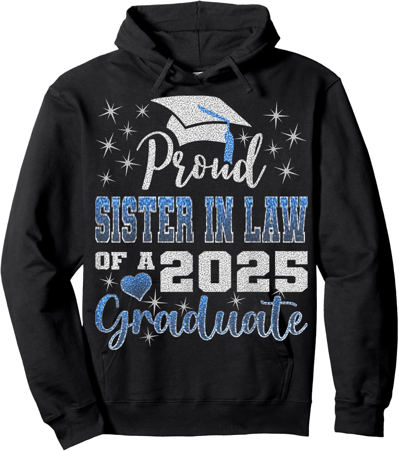 Super Proud Sister In Law of 2025 Graduate Awesome Family Hoodie - Hoodie | Black