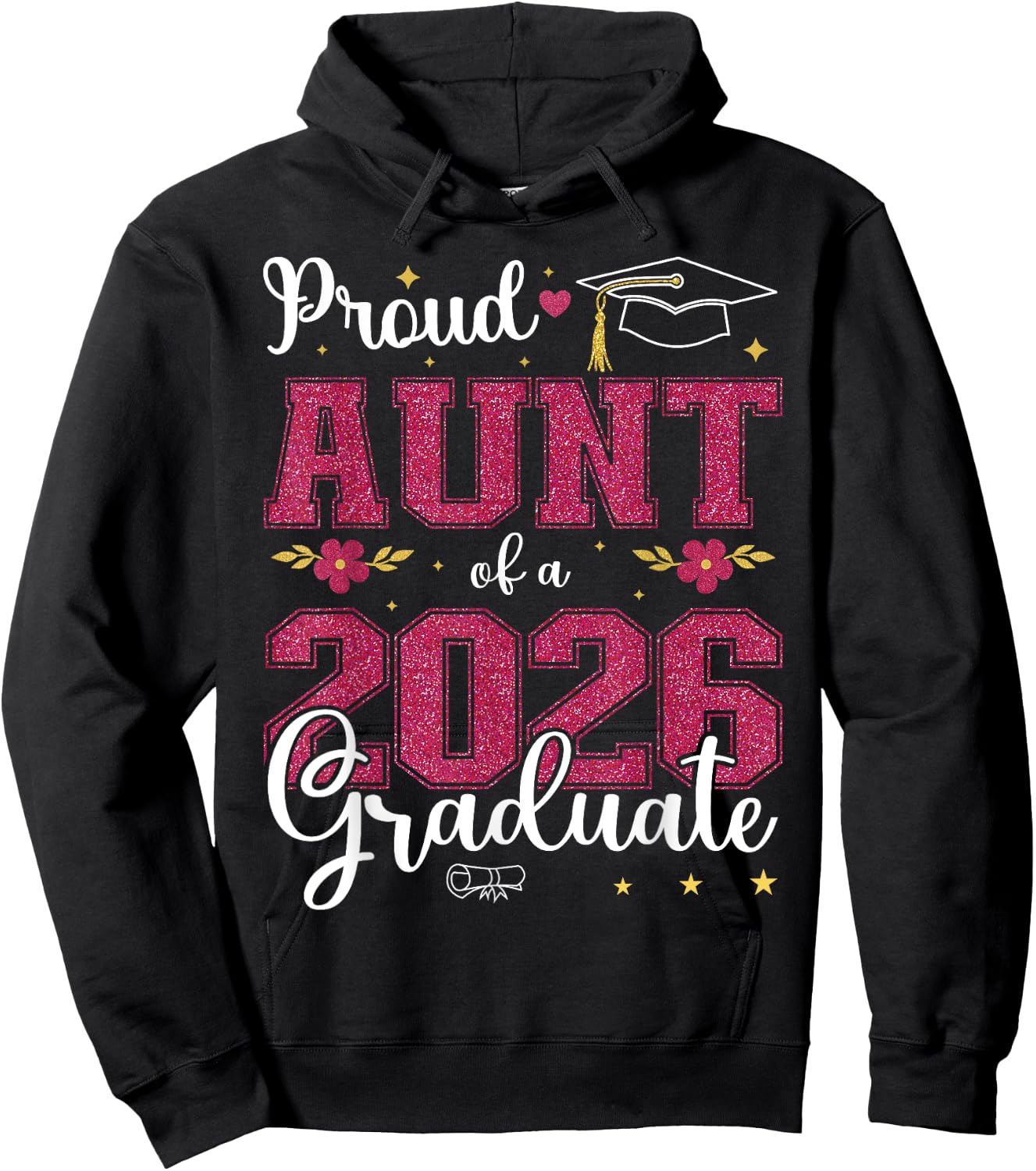 Proud Aunt of a class of 2026 graduate for graduation Hoodie - Hoodie | Black
