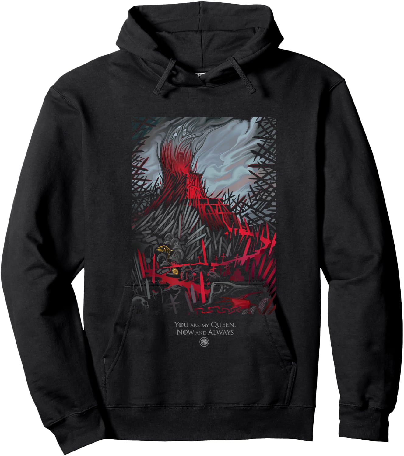 Game Of Thrones Epic Iron Throne You Are My Queen Now Always Hoodie - Hoodie | Black