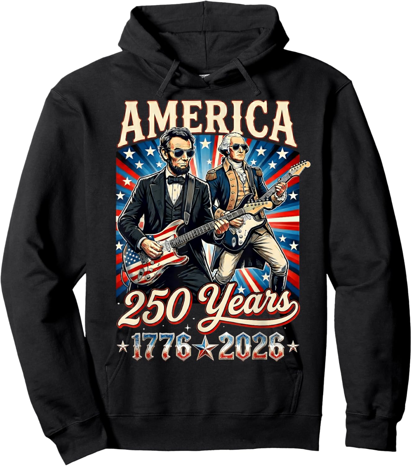 George Washington Abraham Lincoln Playing Guitar 250 Years Hoodie - Hoodie | Black
